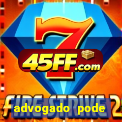 advogado pode patrocinar time de futebol